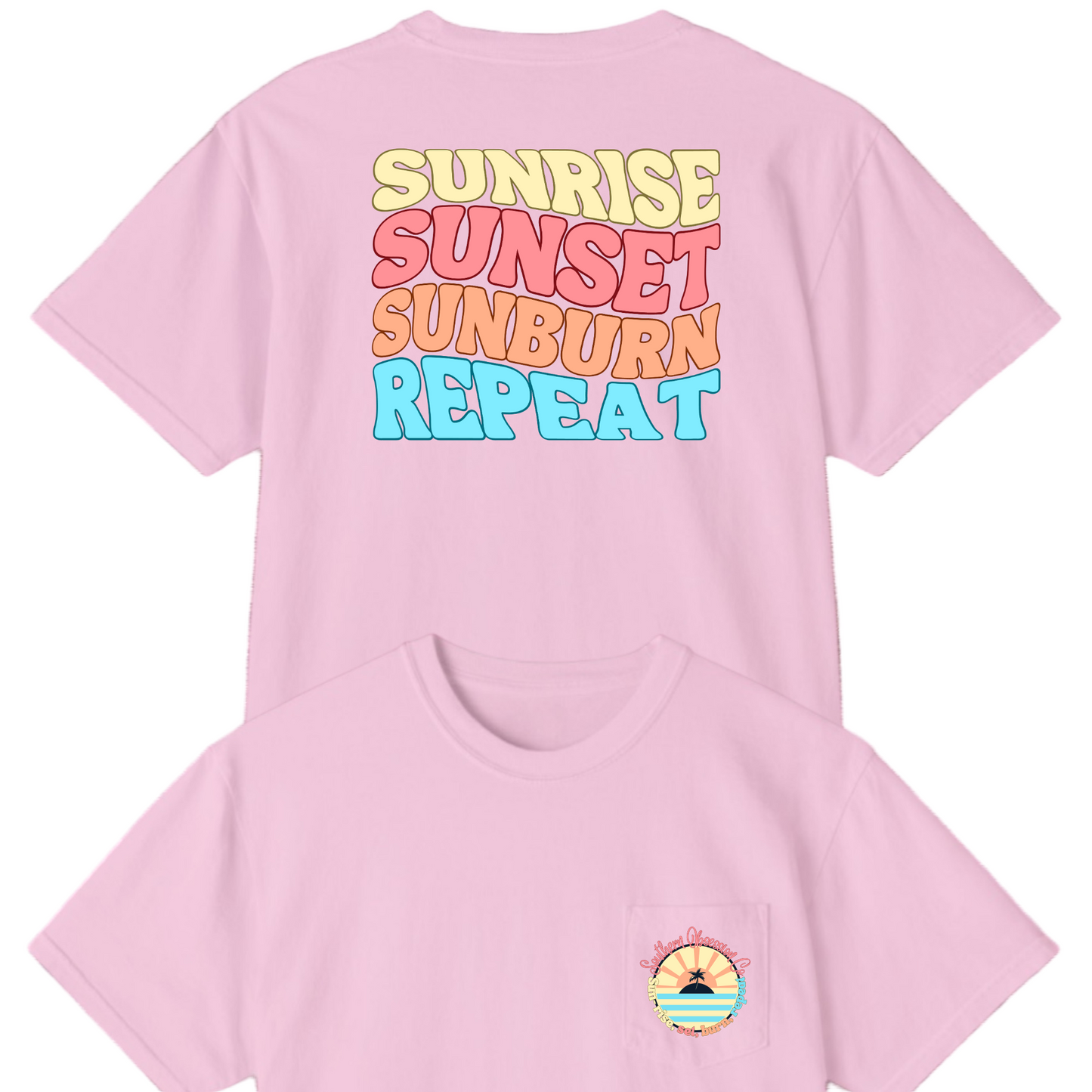 Sun Rise, Set, Burn, Repeat Tee