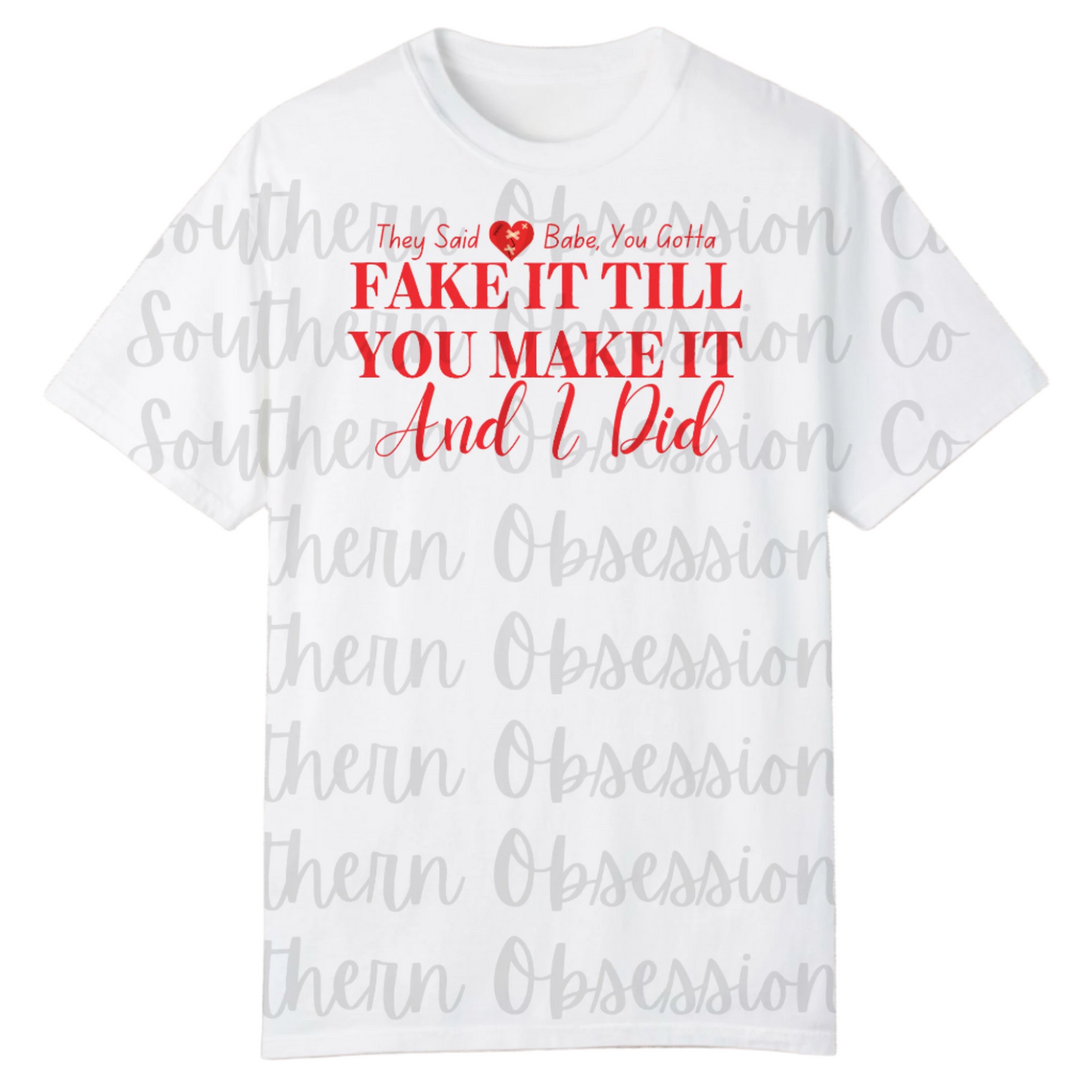 Fake It, Make It Tee
