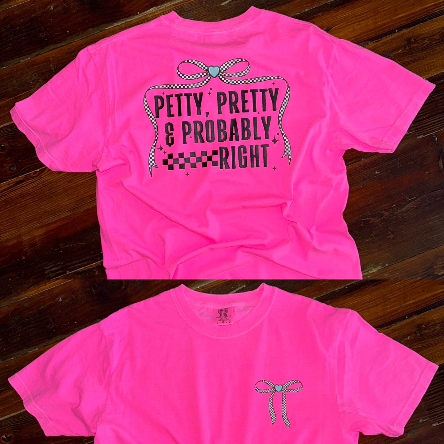 Petty, Pretty, Probably Right Tee