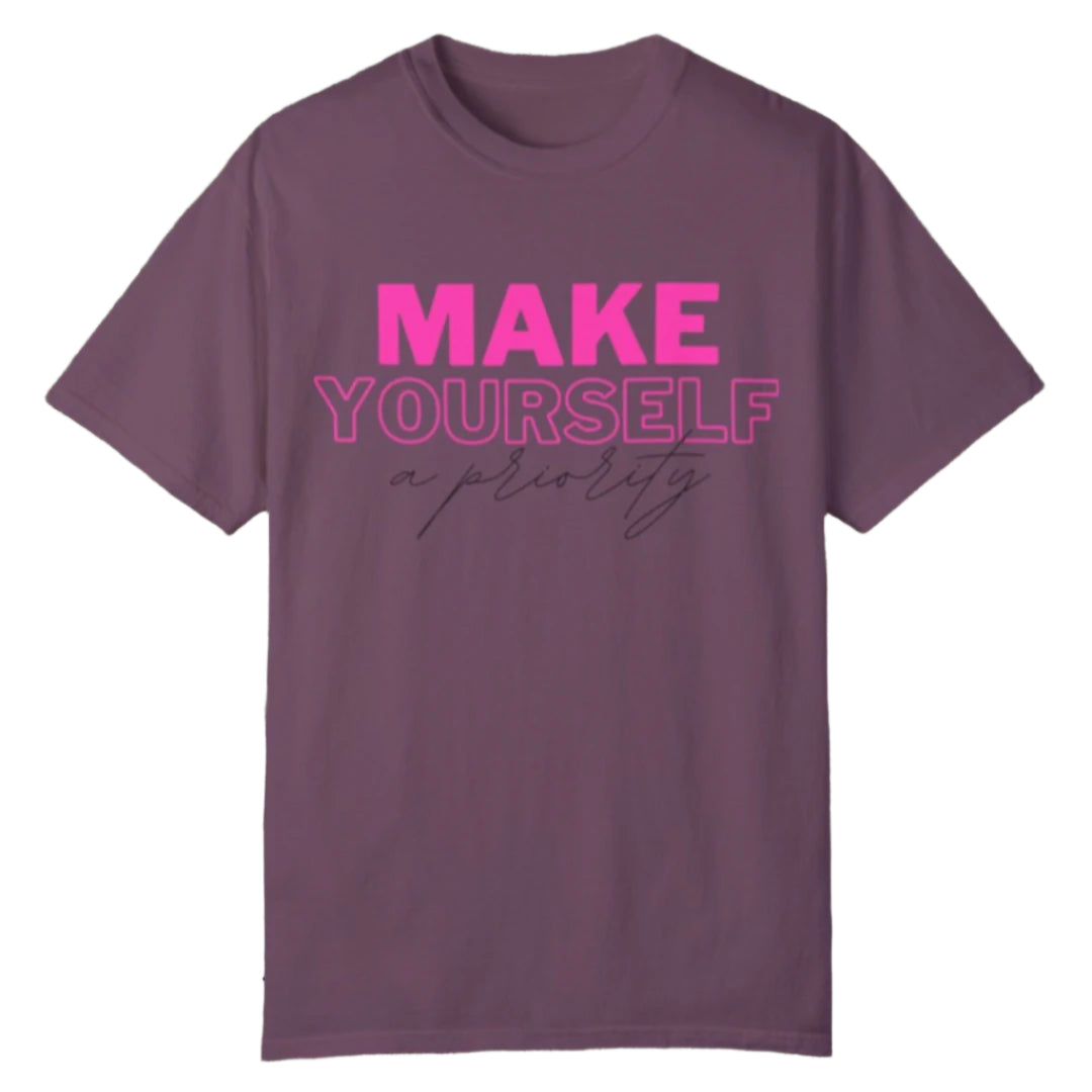 Make Yourself a Priority Tee - Southern Obsession Co.