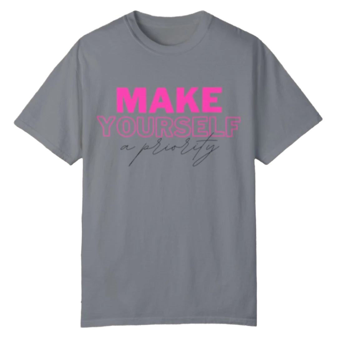 Make Yourself a Priority Tee - Southern Obsession Co.