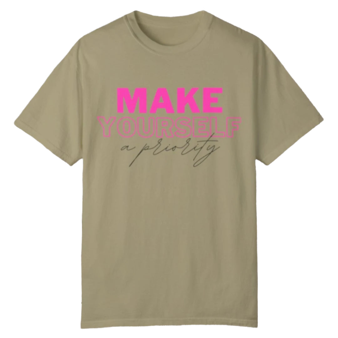 Make Yourself a Priority Tee - Southern Obsession Co.