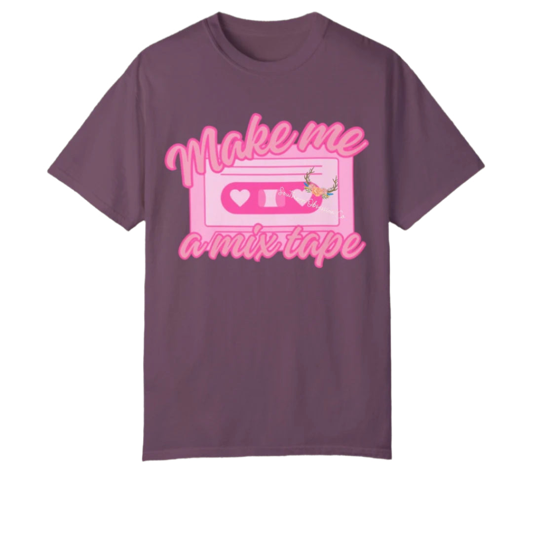 Make Me A Mixtape Tee - Southern Obsession Co.