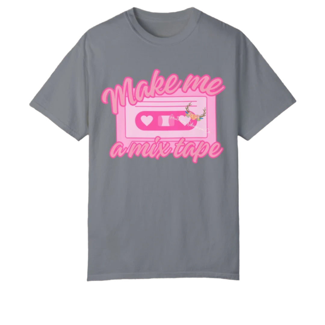 Make Me A Mixtape Tee - Southern Obsession Co.