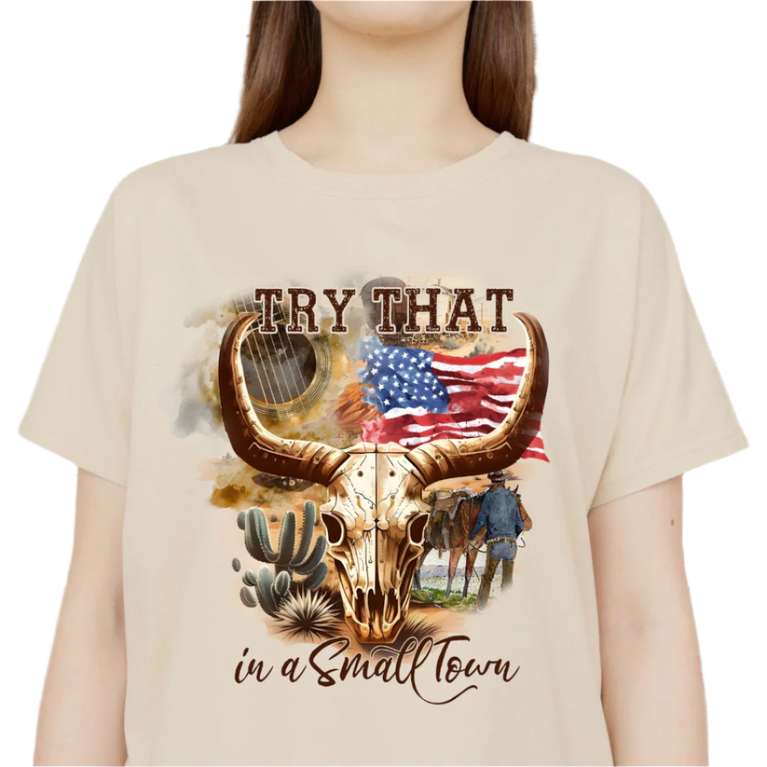 Bullhead "Try that in a small town" Tee - Southern Obsession Co.