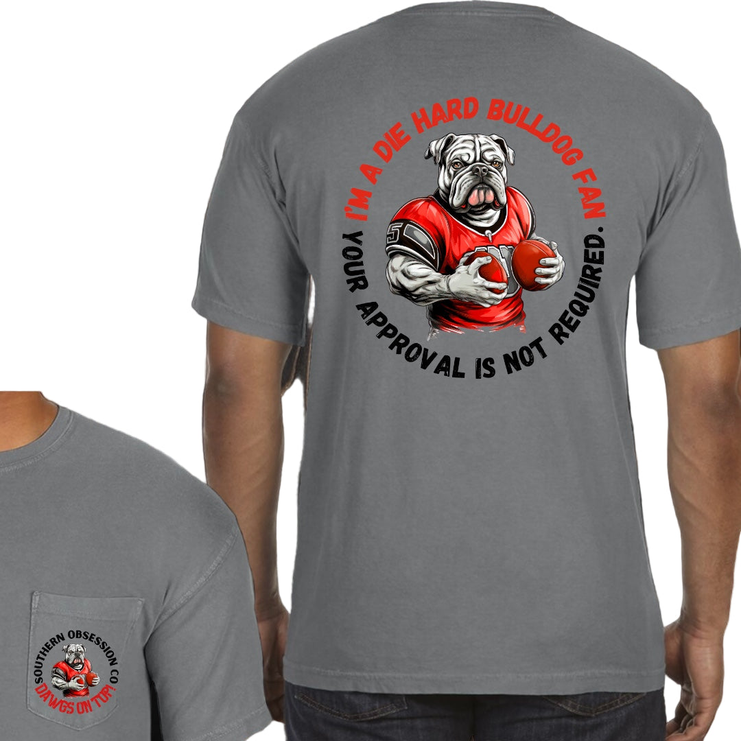 Die Hard Dawg - Southern Obsession Co.