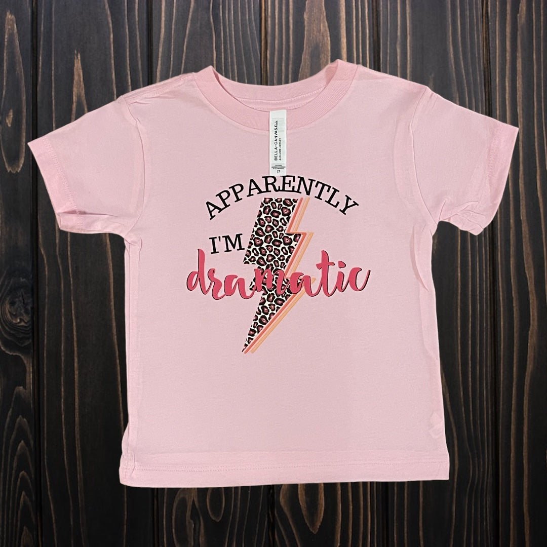 Apparently I'm Dramatic Tee - Southern Obsession Co.