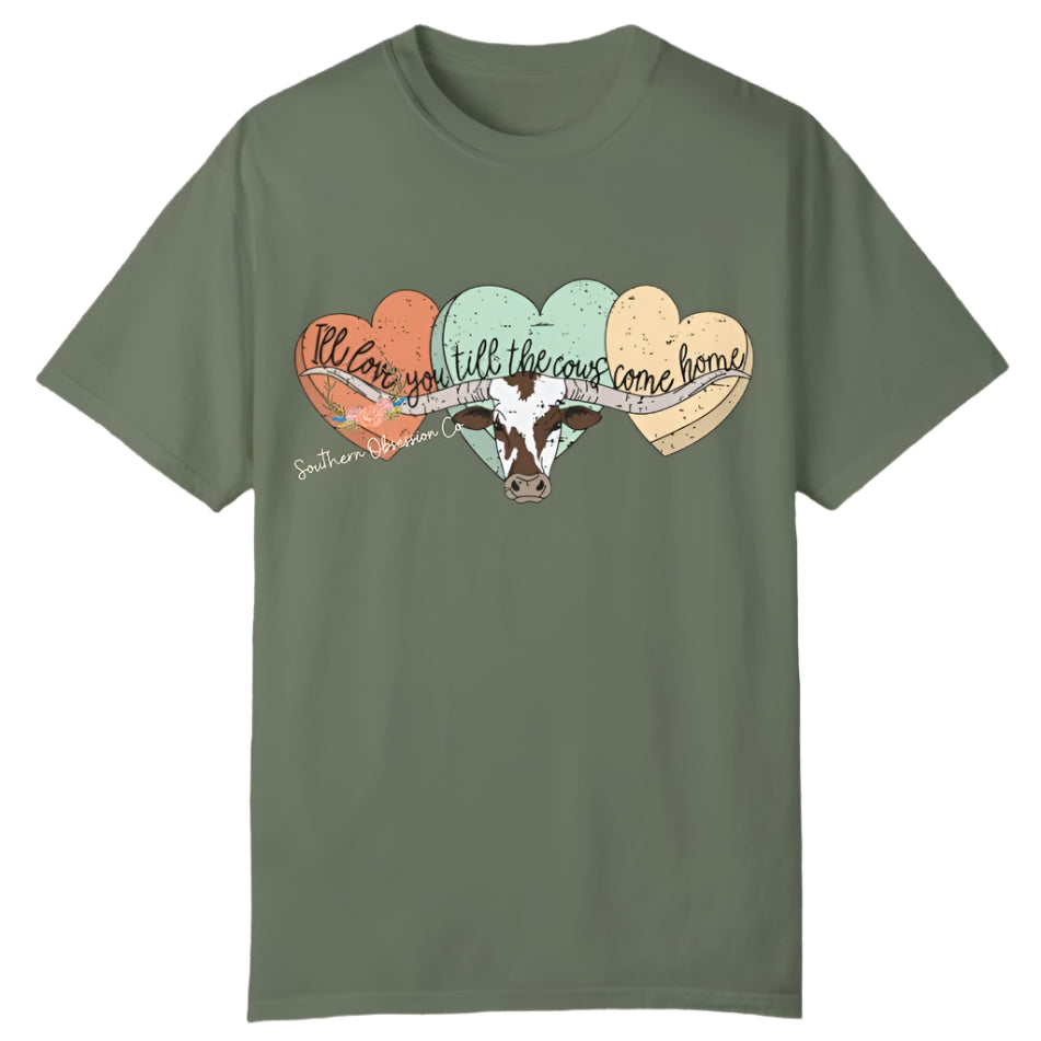 Love You Till Cows Come Home Tee - Southern Obsession Co.