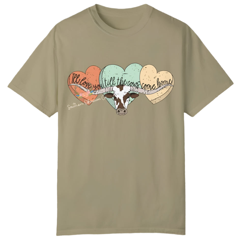 Love You Till Cows Come Home Tee - Southern Obsession Co.
