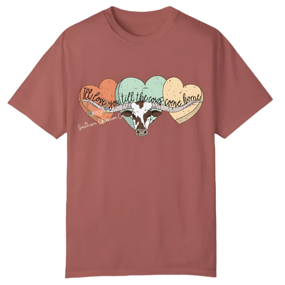 Love You Till Cows Come Home Tee - Southern Obsession Co.