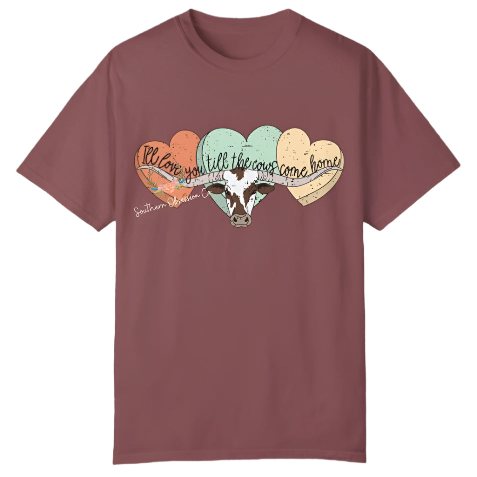 Love You Till Cows Come Home Tee - Southern Obsession Co.