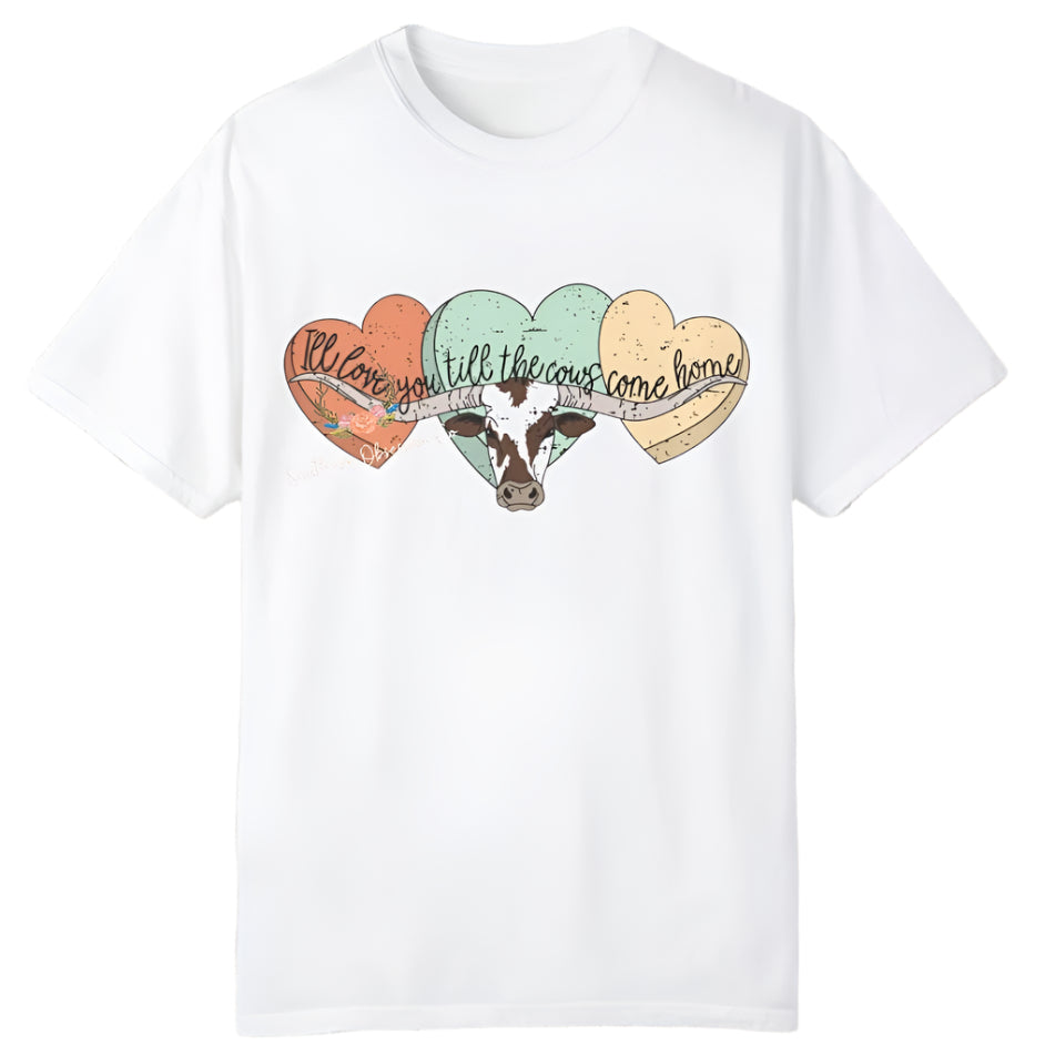 Love You Till Cows Come Home Tee - Southern Obsession Co.