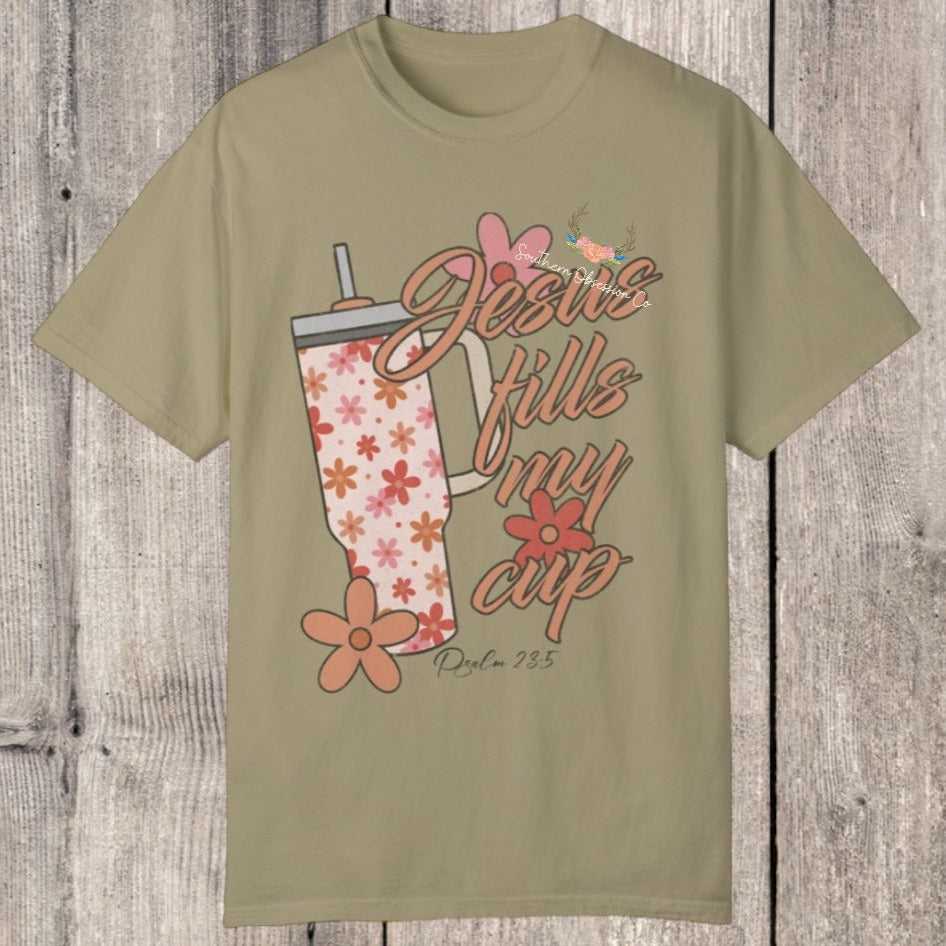Jesus Fills my cup Tee - Southern Obsession Co.