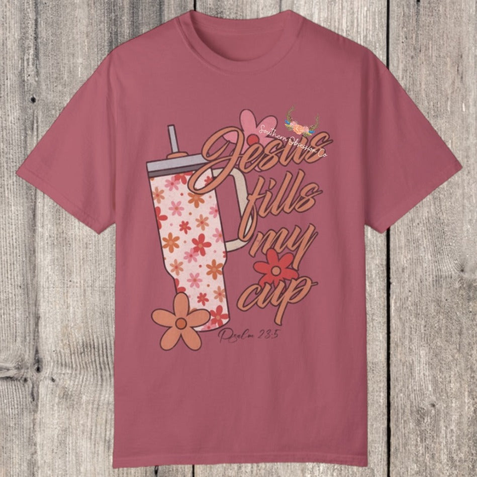 Jesus Fills my cup Tee - Southern Obsession Co.