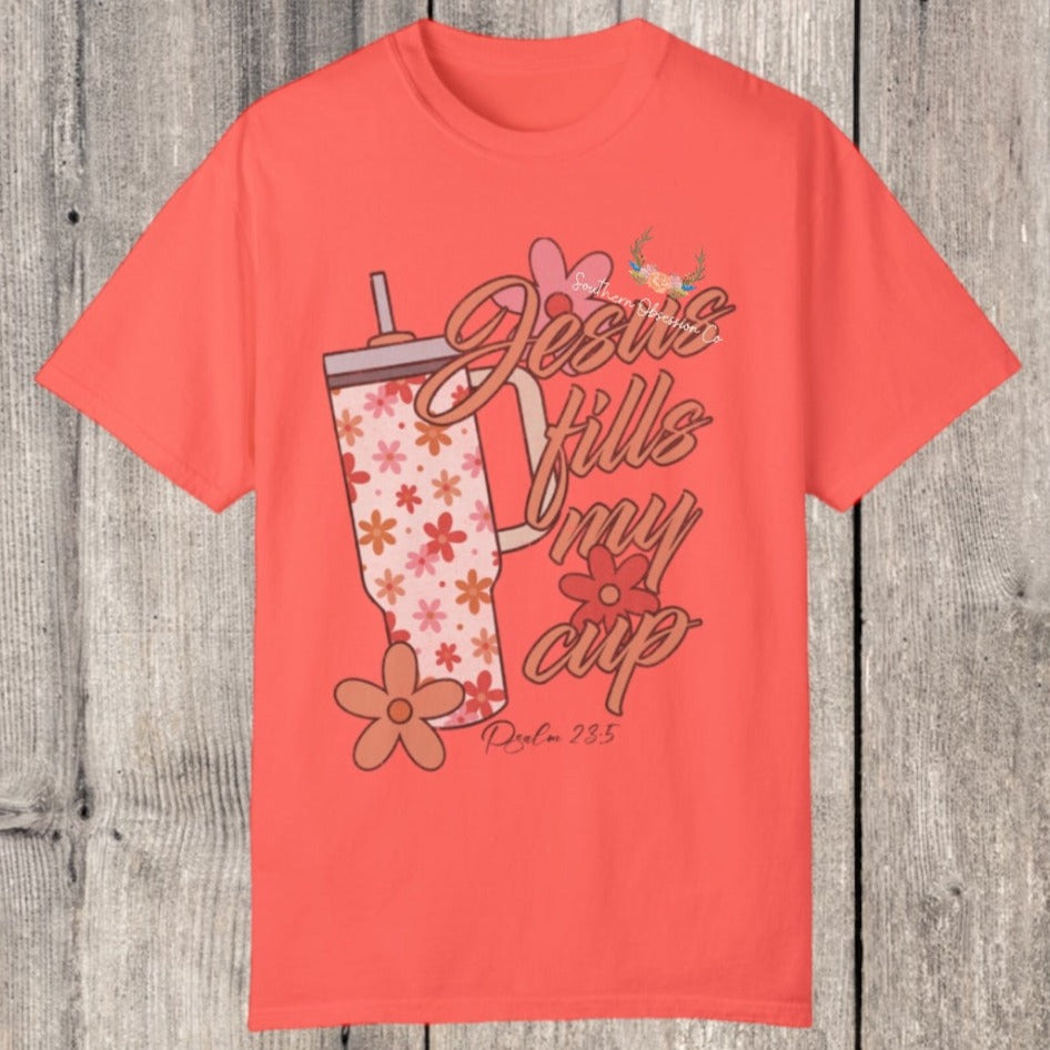 Jesus Fills my cup Tee - Southern Obsession Co.