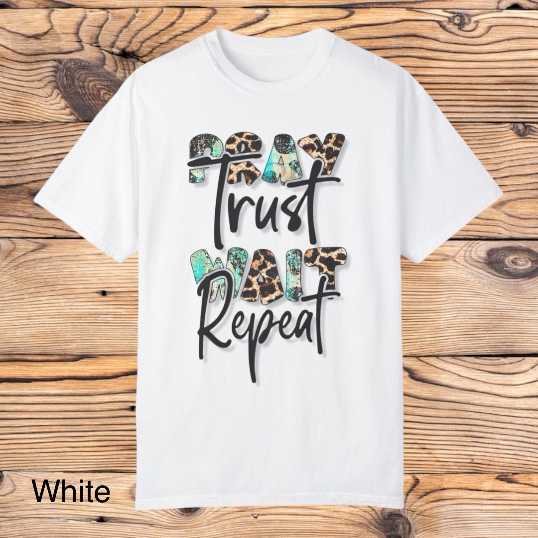 Pray Trust, Wait Repeat Tee - Southern Obsession Co.
