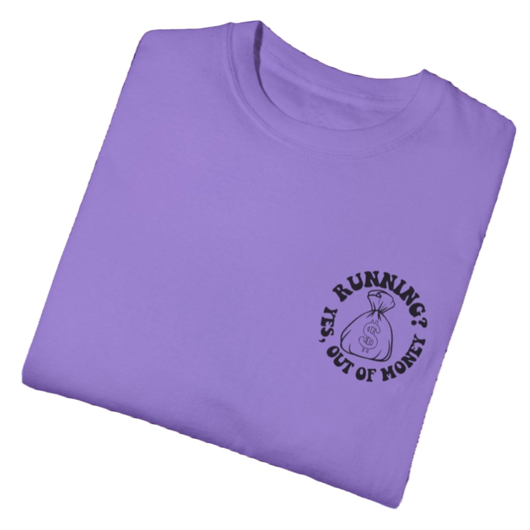 Running Out Money Tee - Southern Obsession Co.