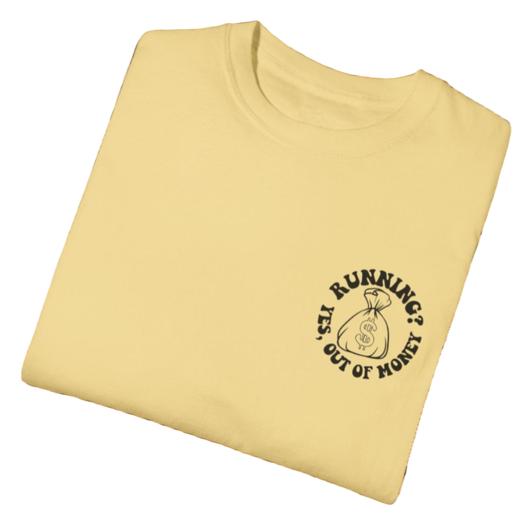 Running Out Money Tee - Southern Obsession Co.