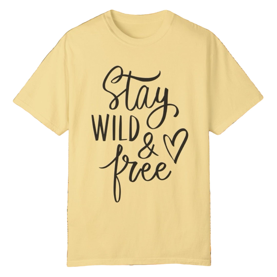 Stay Wild & Free Tee - Southern Obsession Co.