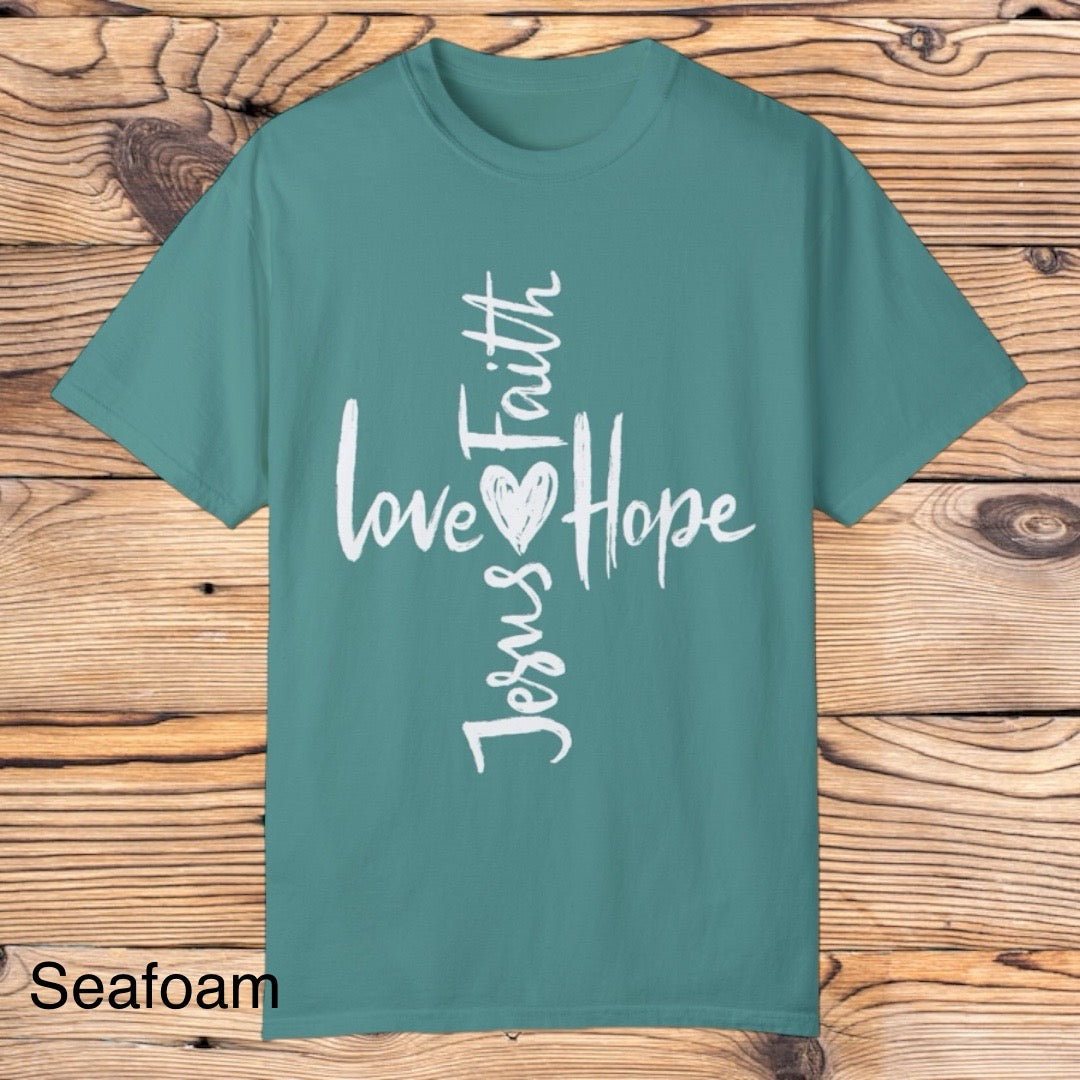 Love, Faith, Hope, Jesus tee - Southern Obsession Co.