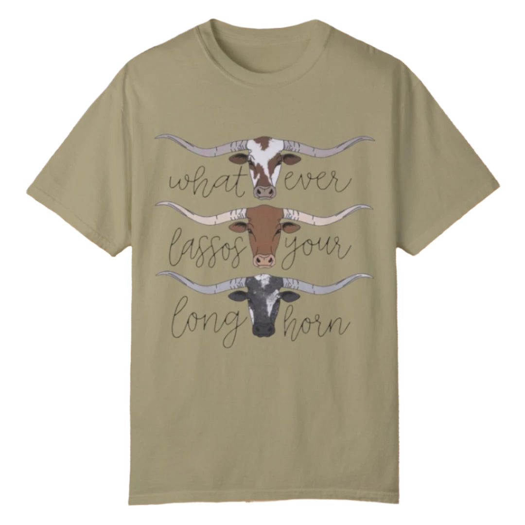 Whatever Lassos Your Longhorn tee - Southern Obsession Co.