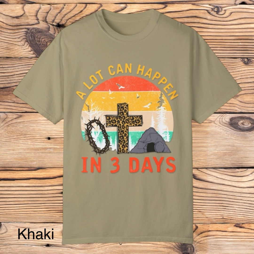 A Lot Can Happen In 3 Days tee - Southern Obsession Co.