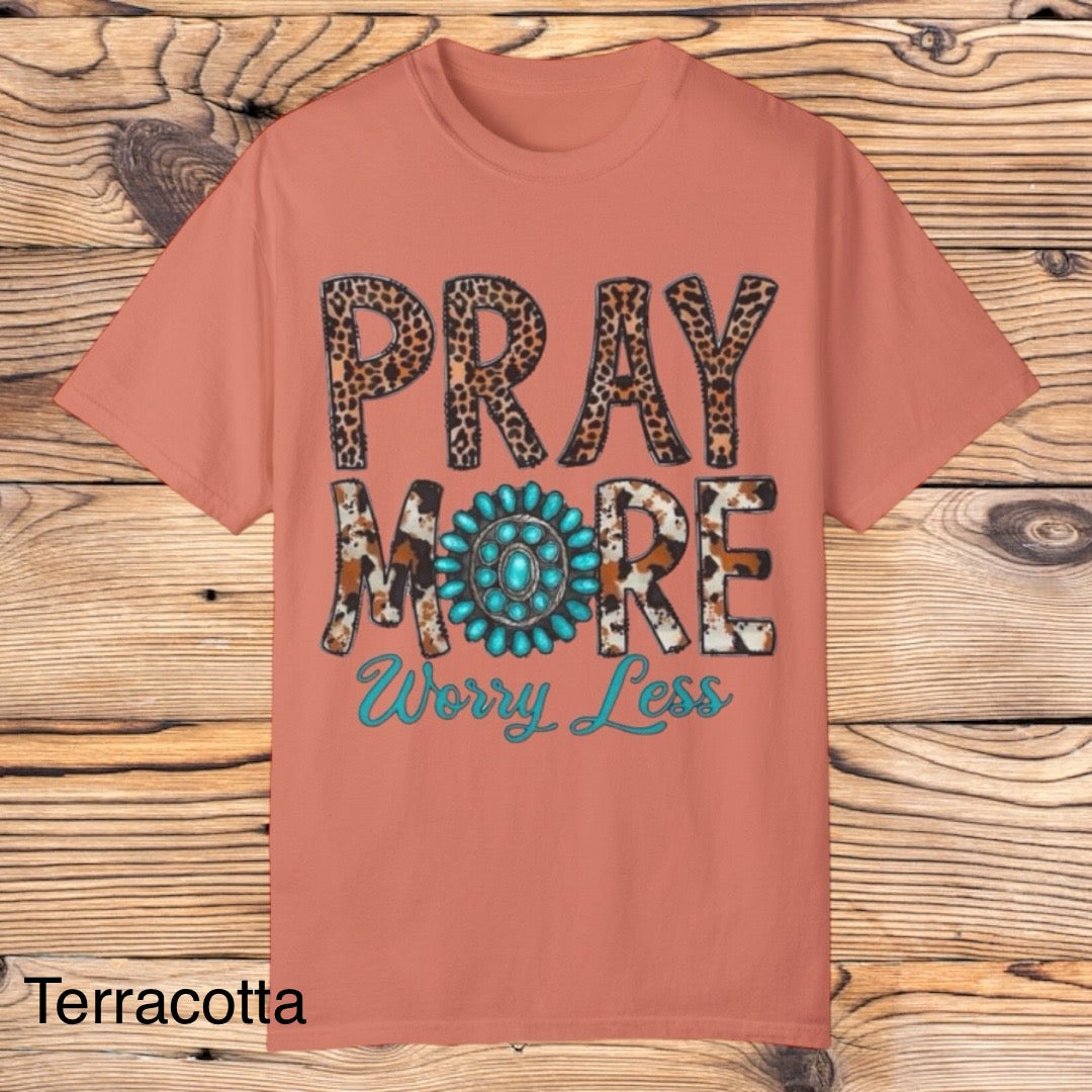 Pray More Worry Less tee - Southern Obsession Co.