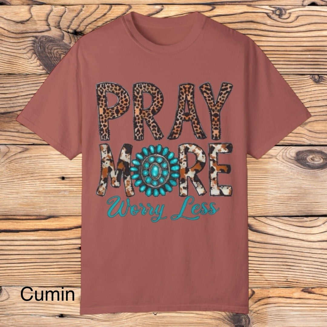 Pray More Worry Less tee - Southern Obsession Co.