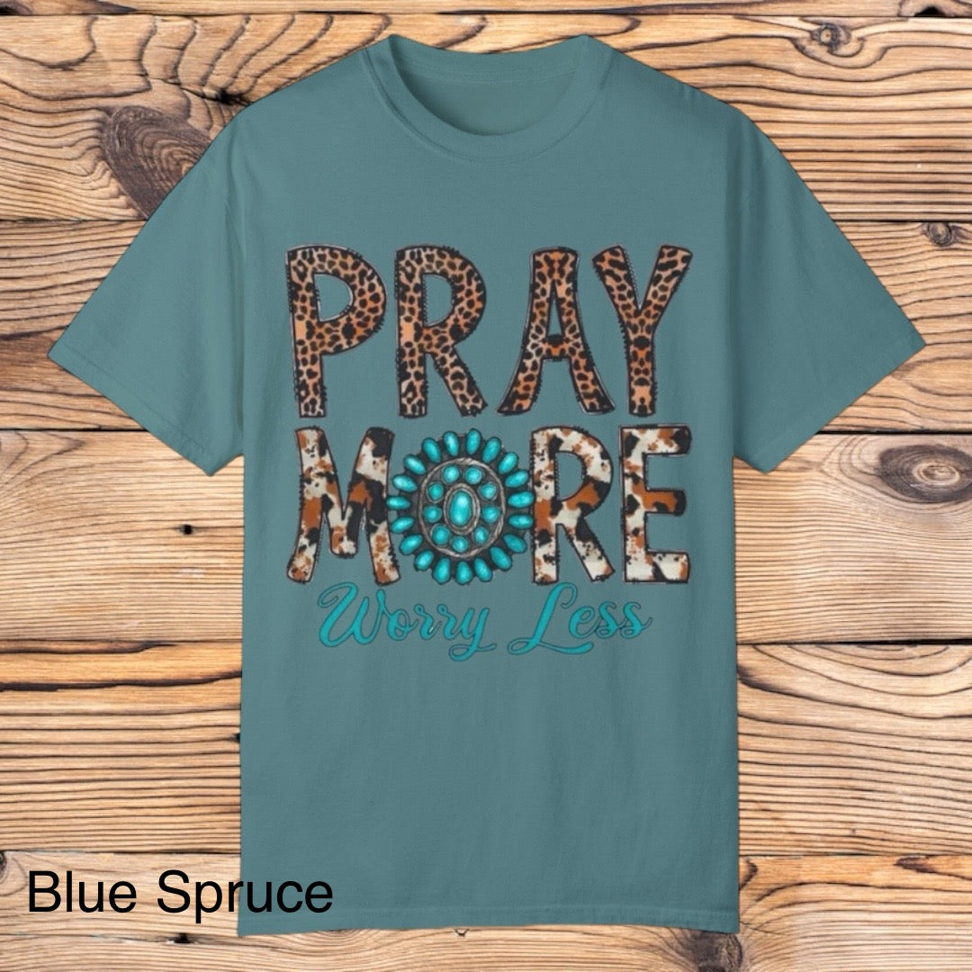 Pray More Worry Less tee - Southern Obsession Co.
