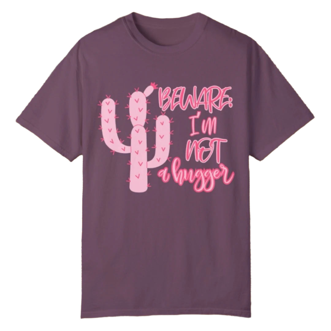 Beware, not a hugger Tee - Southern Obsession Co.