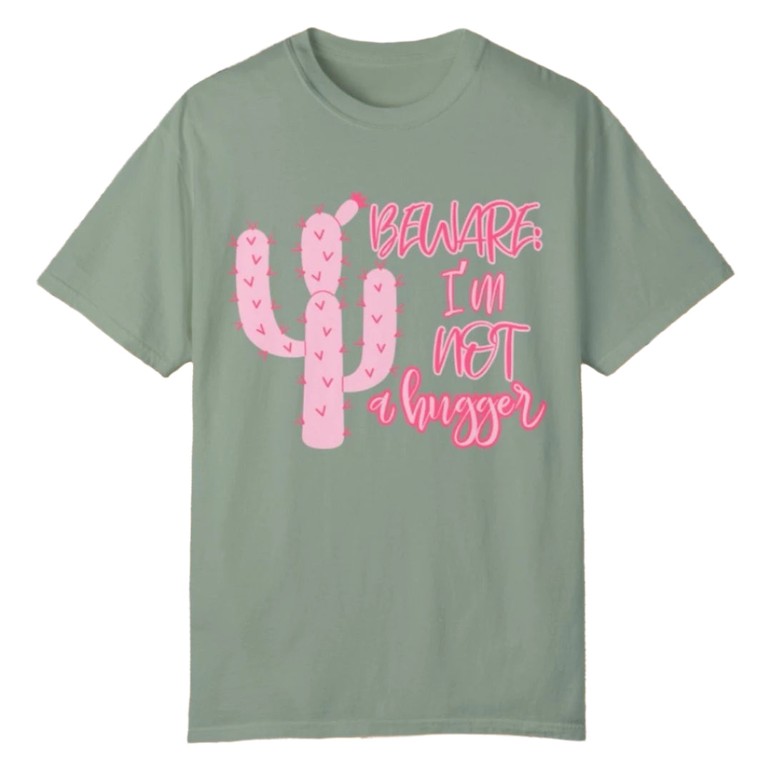 Beware, not a hugger Tee - Southern Obsession Co.