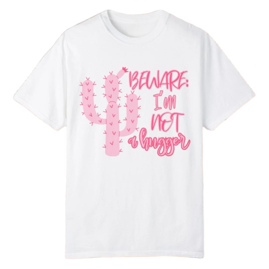 Beware, not a hugger Tee - Southern Obsession Co.
