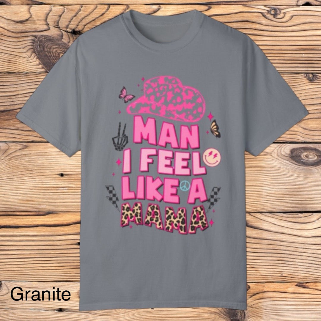 Feel like a mama tee - Southern Obsession Co.