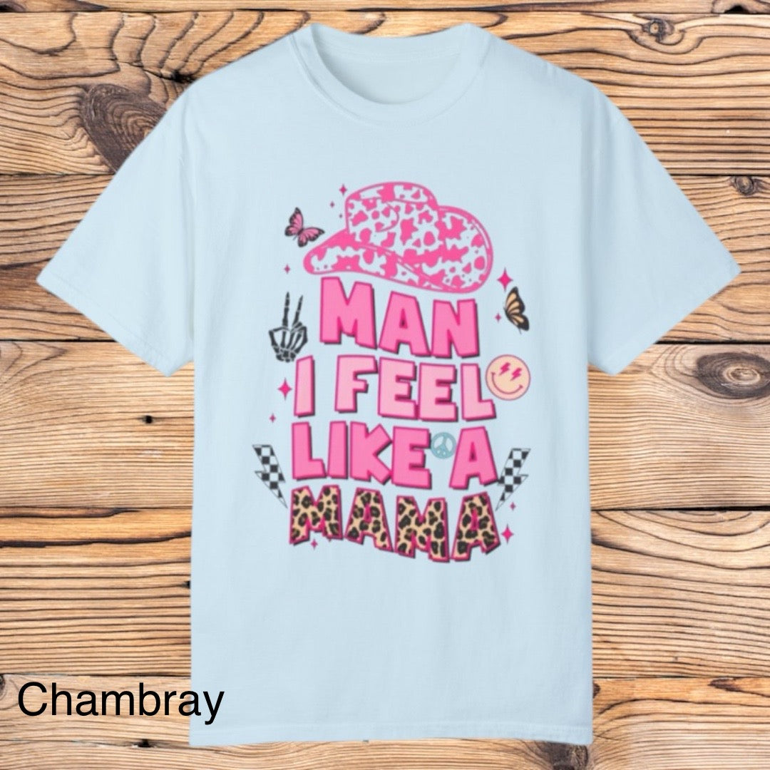 Feel like a mama tee - Southern Obsession Co.