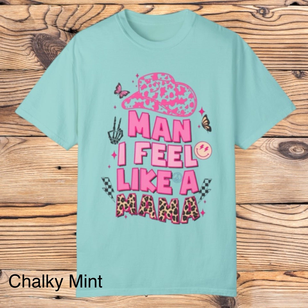 Feel like a mama tee - Southern Obsession Co.