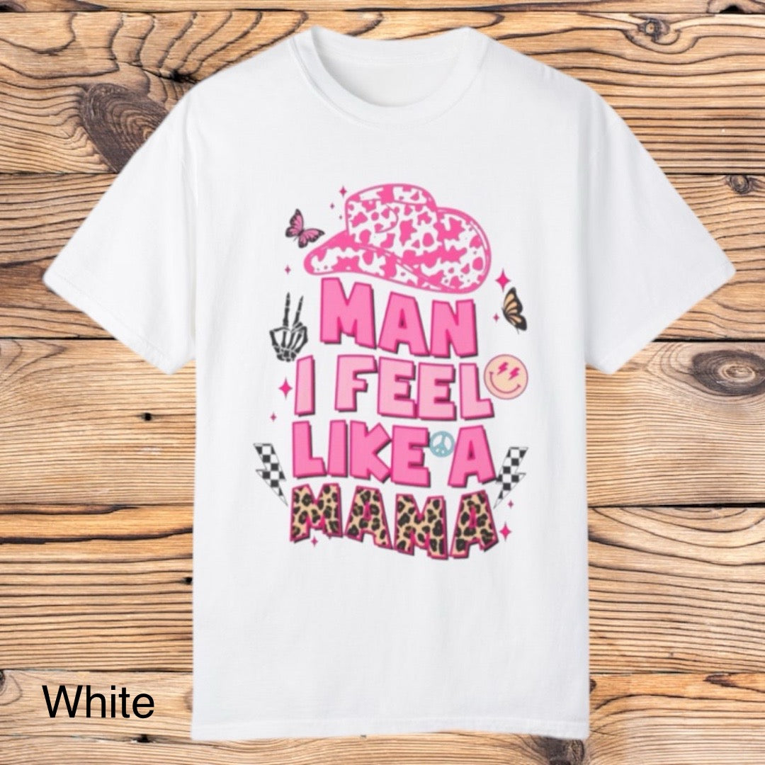 Feel like a mama tee - Southern Obsession Co.