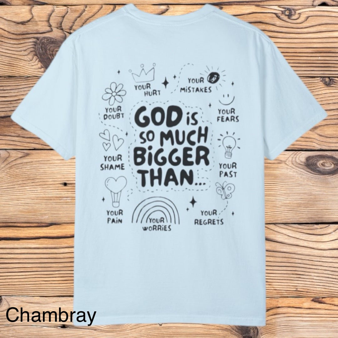 God is much bigger tee - Southern Obsession Co.