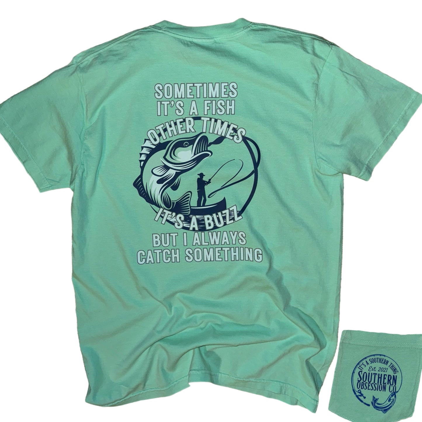 Always Catch Something Tee - Southern Obsession Co.