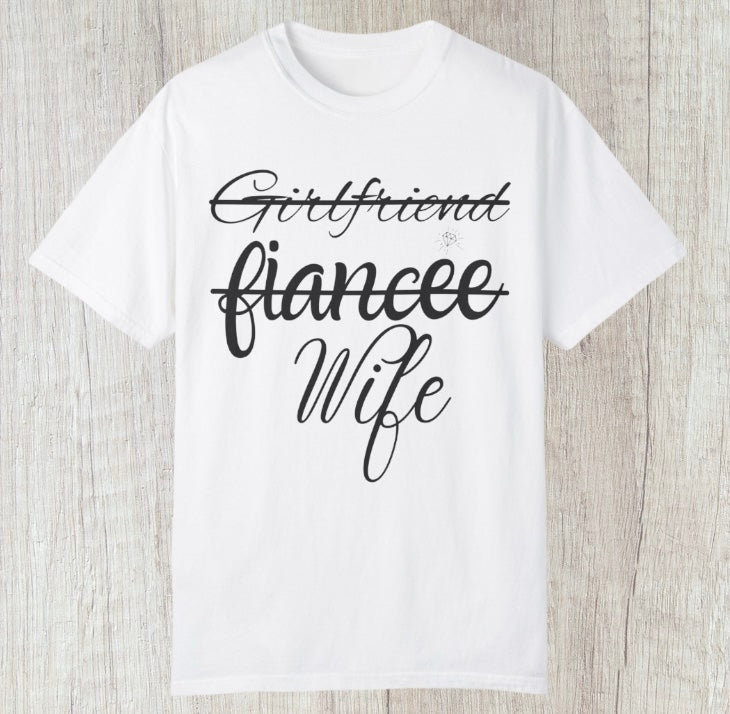Girlfriend, Fiancee, Wife Tee - Southern Obsession Co.
