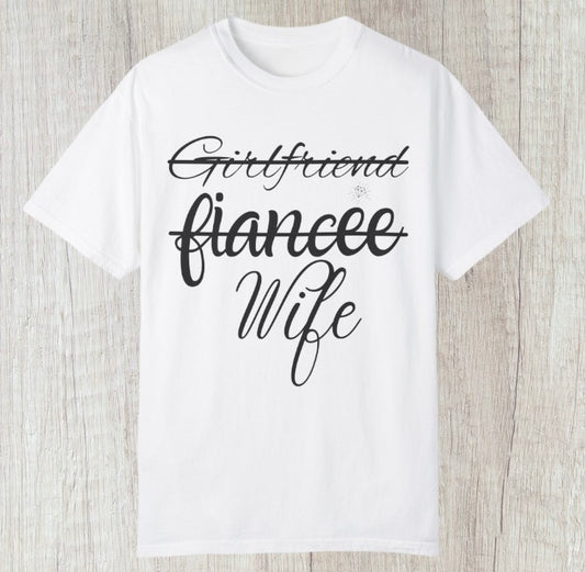 Girlfriend, Fiancee, Wife Tee - Southern Obsession Co.