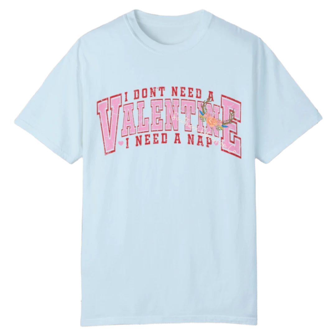I Need A Nap VDay Tee - Southern Obsession Co.
