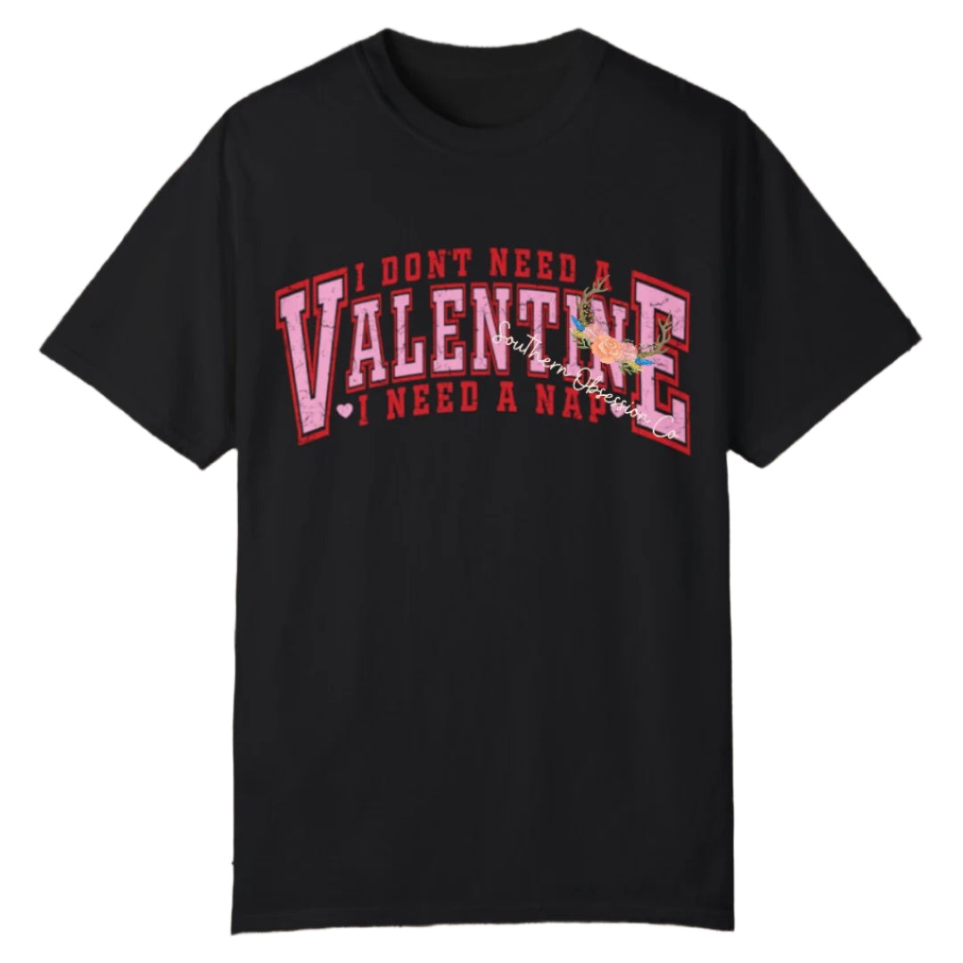 I Need A Nap VDay Tee - Southern Obsession Co.
