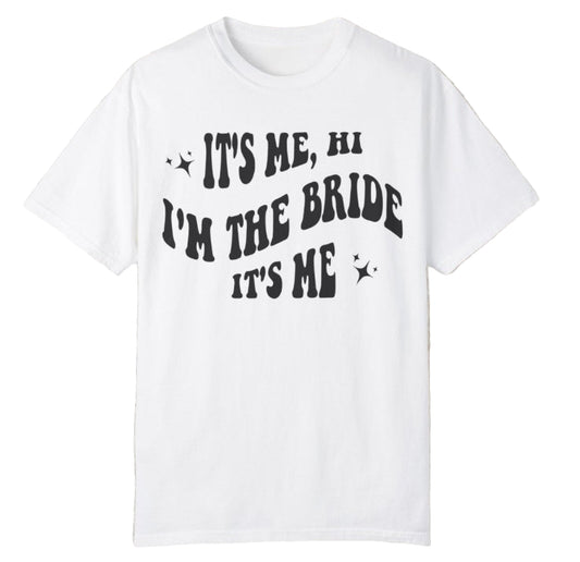 It's Me, Bride Tee - Southern Obsession Co.