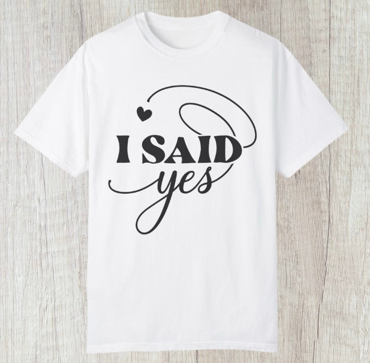 I Said Yes Tee - Southern Obsession Co.