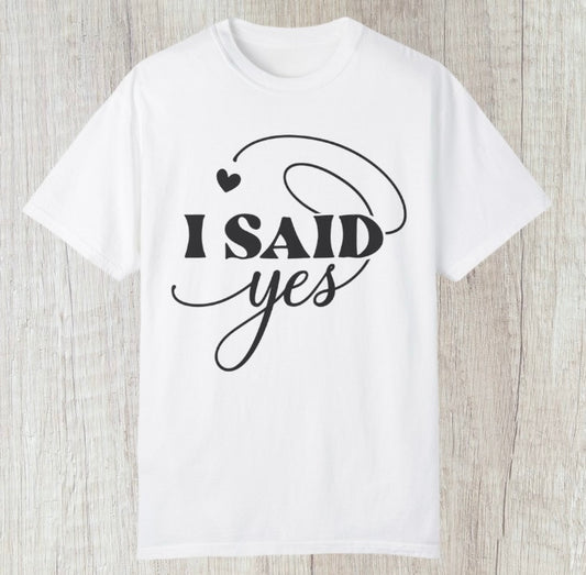I Said Yes Tee - Southern Obsession Co.