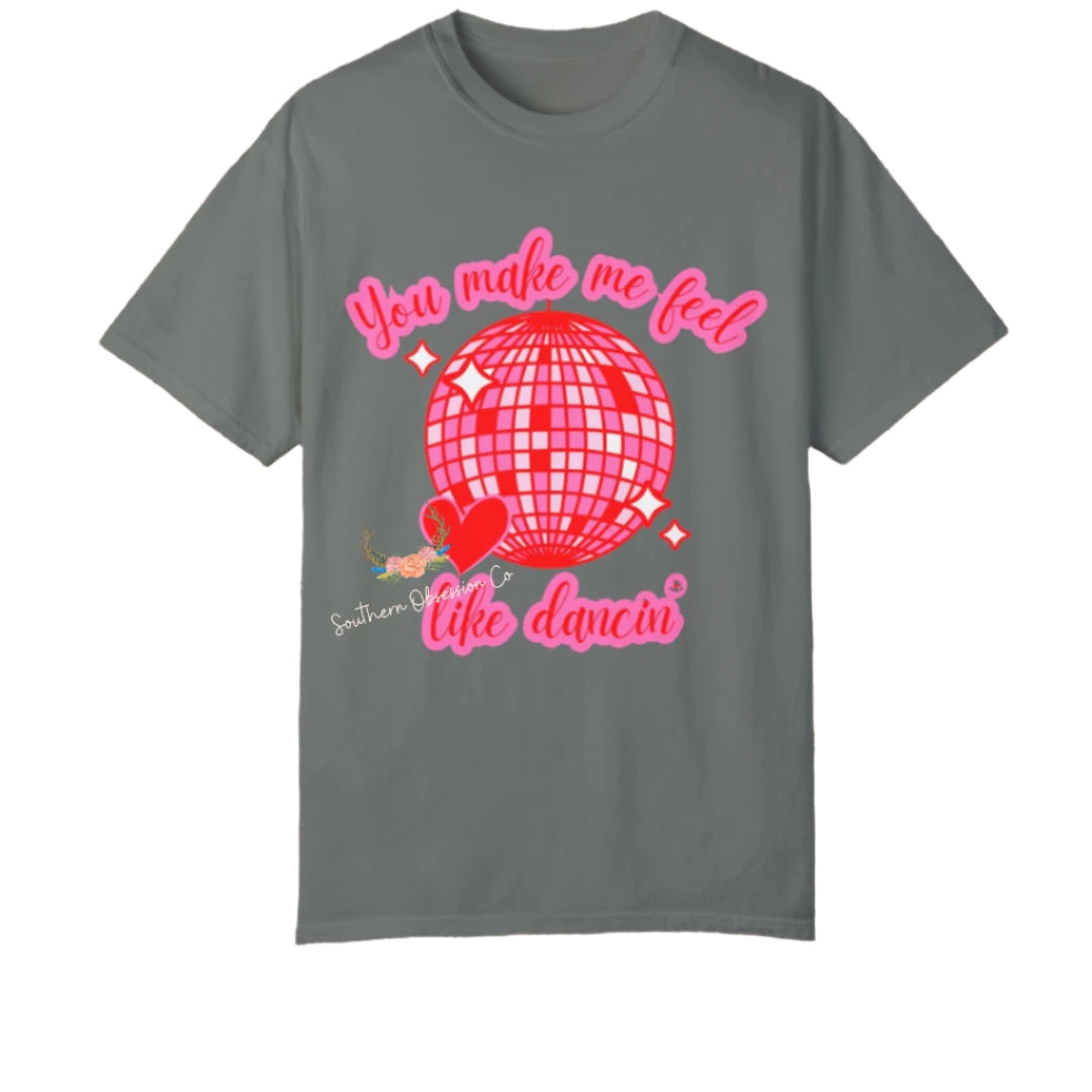 Make Me Feel Like Dancin Tee - Southern Obsession Co.