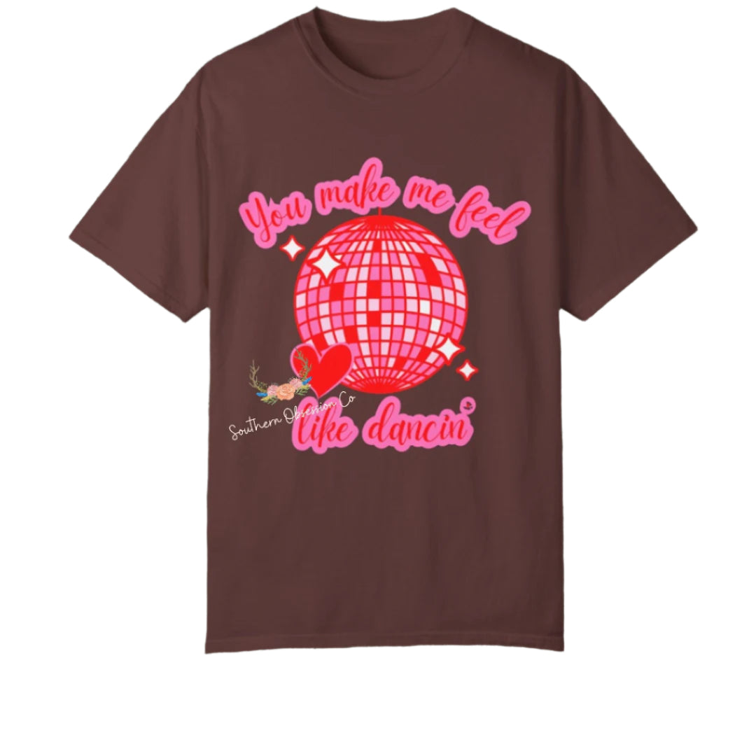 Make Me Feel Like Dancin Tee - Southern Obsession Co.