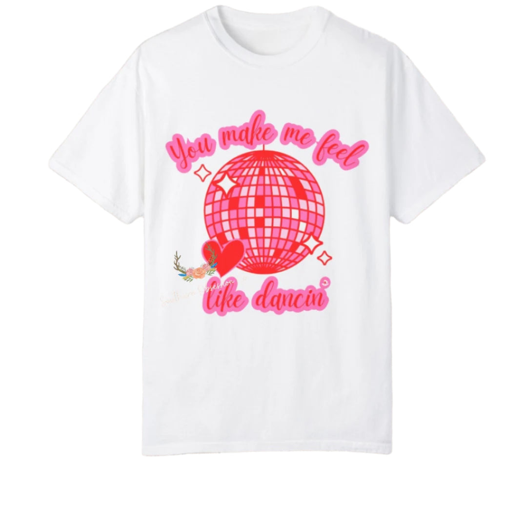 Make Me Feel Like Dancin Tee - Southern Obsession Co.