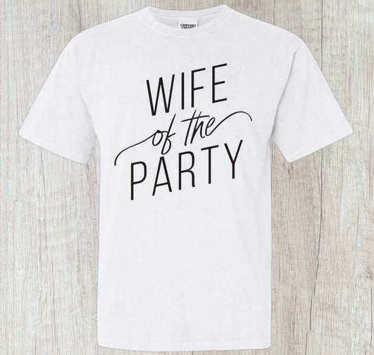 Wife of the Party-1 Tee - Southern Obsession Co.