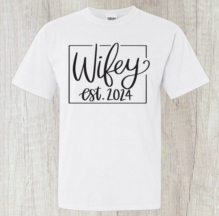 Wifey Est 2024 Tee - Southern Obsession Co.